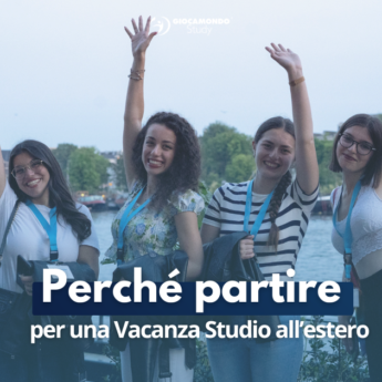 Perché partire per una vacanza studio all'estero