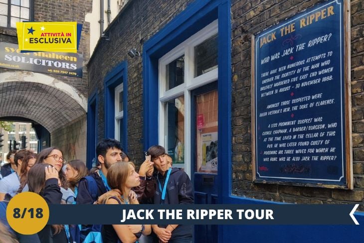 JACK THE RIPPER TOUR! Prepariamoci a esplorare il lato più oscuro e misterioso di Londra! Questo tour coinvolgente ci condurrà attraverso i vicoli intrisi di storia dell’East End, sulle tracce di Jack lo Squartatore. Scopriremo gli edifici e le strade che hanno fatto da sfondo a uno dei casi criminali più inquietanti di sempre, mentre riviviamo i dettagli di quei tragici eventi. Guidati da storie avvincenti e un’atmosfera suggestiva, ci immergeremo in un’esperienza unica, cercando di svelare i segreti di un enigma che ha affascinato il mondo per oltre un secolo. (escursione mezza giornata)