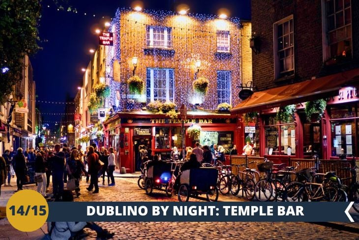 Un'indimenticabile serata nel vivace quartiere di TEMPLE BAR, cuore del divertimento notturno dublinese!