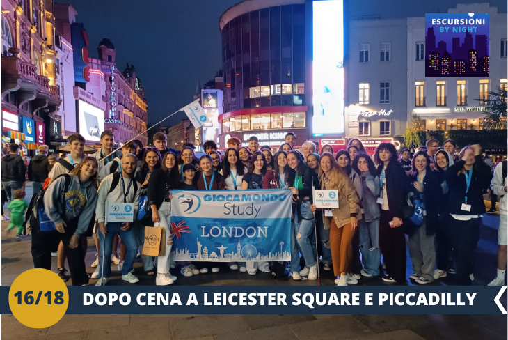 BY NIGHT: Benvenuti nel cuore pulsante della movida londinese! Leicester Square, con i suoi teatri, ristoranti e bar, prende vita dopo il tramonto. Passeggeremo tra le sue luci scintillanti e respireremo l’energia unica di Soho, in un’esperienza notturna che celebra il divertimento e lo stile di Londra.