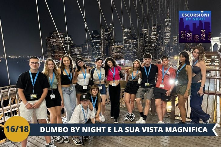 BY NIGHT: Scopriremo New York da una prospettiva unica con un tour serale nel quartiere di DUMBO. Con il Ponte di Brooklyn che si staglia illuminato sullo sfondo, passeggiare tra le sue strade di sera è un'esperienza magica. Le luci soffuse, i negozi alla moda e i caffè animano il quartiere, mentre la vista spettacolare di Manhattan di notte lascia senza parole.