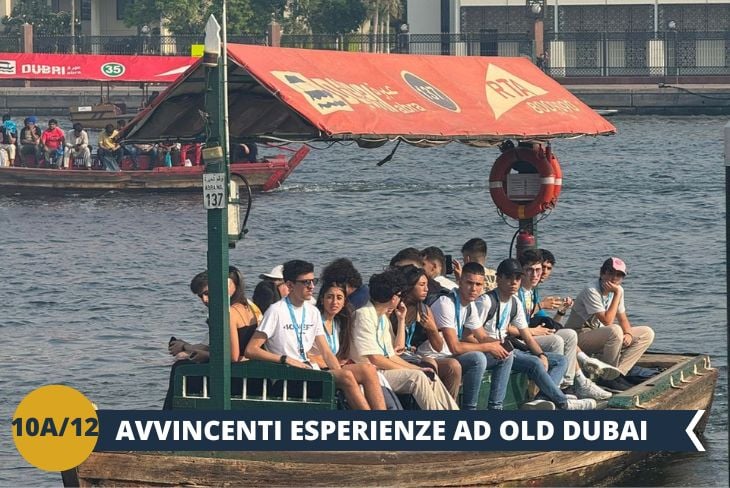 OLD DUBAI TOUR: Immergetevi nei quartieri storici costeggiando il Creek, il canale naturale che divide Bur Dubai e Deira. Esplorate le caratteristiche stradine tra case antiche restaurate e attraversate il canale a bordo dell'Abhra, la tradizionale imbarcazione locale (biglietto incluso). (escursione di mezza giornata)