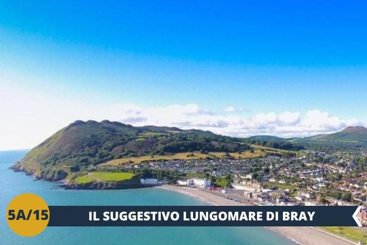 ESCURSIONE DI INTERA GIORNATA: BRAY vi conquisterà con il suo LUNGOMARE VITTORIANO, il più antico d'Irlanda. Questo vivace villaggio ai piedi dei Wicklow offre insenature suggestive e scogliere spettacolari.