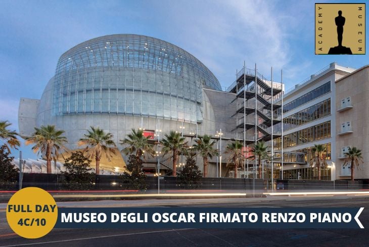 La giornata culminerà con una visita al nuovo ACADEMY MUSEUM (INGRESSO INCLUSO), capolavoro architettonico firmato RENZO PIANO che ospita la più grande collezione al mondo dedicata al cinema.