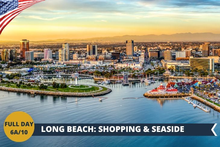 ESCURSIONE DI INTERA GIORNATA: LONG BEACH TOUR & SEASIDE - Scoprite il perfetto mix tra città cosmopolita e località balneare nella soleggiata LONG BEACH! Passeggerete lungo la vivace PINE AVENUE, arteria principale della città dove ristoranti trendy e negozi alla moda creano un'atmosfera sofisticata e al tempo stesso rilassata. Il tour prosegue verso il vero gioiello della città: una spiaggia dorata lunga oltre sei chilometri, dove il sole della California vi accompagnerà in una giornata di puro relax.