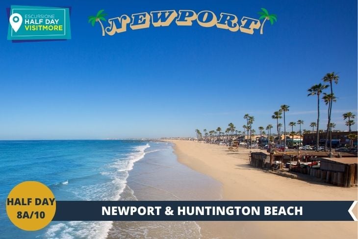 NEWPORT & HUNTINGTON BEACH - Un fantastico bus tour che toccherà due affascinanti località costiere della California! Inizieremo con l'esplorazione del suggestivo promontorio di NEWPORT, dove potrete ammirare uno dei panorami più spettacolari della costa: spiagge incontaminate si fondono con lussuose ville in un paesaggio da cartolina.