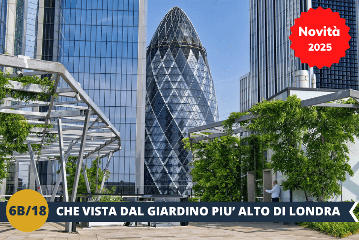 NOVITA’ 2025! La nostra uscita continuerà in un posto magico! Scopriremo una Londra inedita al Garden at 120! Questo giardino sospeso ci regalerà una vista spettacolare sulla città: dal Tower Bridge alla Torre di Londra, fino alle sinuose curve del Tamigi. Camminare tra le sue passerelle circondate dal verde è un’esperienza unica che combina relax e meraviglia. Preparate la fotocamera, perché ogni angolo è perfetto per uno scatto da ricordare! Una tappa imperdibile per ammirare Londra dall’alto come non l’hai mai vista. (Escursione mezza giornata)