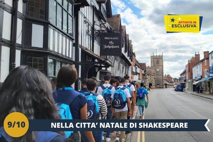 Andremo alla scoperta di Stratford-upon-Avon, una cittadina incantevole e intrisa di storia, conosciuta in tutto il mondo come luogo di nascita e vita di William Shakespeare, uno dei più grandi drammaturghi di tutti i tempi. Questa città pittoresca ci accoglierà con il suo fascino senza tempo, fatto di stradine acciottolate, edifici a graticcio e scorci che raccontano secoli di storia. Passeggeremo nel cuore del centro storico, esplorando gli angoli che hanno ispirato il genio creativo di Shakespeare. Stratford non è solo un luogo di storia, ma anche di bellezza: il fiume Avon, con i suoi ponti storici e i giardini tranquilli, ci offrirà un panorama perfetto per una giornata indimenticabile. Proseguiremo il nostro tour tra cultura, fascino e scorci che sembrano usciti da un’altra epoca, respirando l’atmosfera unica di questa città iconica. (escursione mezza giornata)