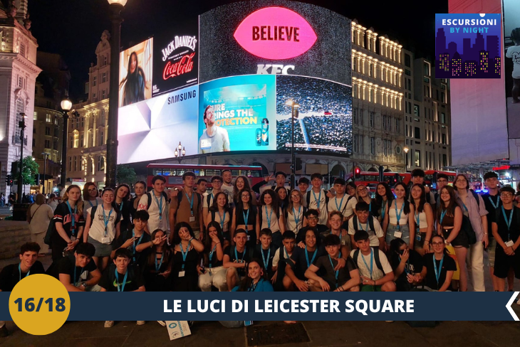 BY NIGHT: Benvenuti nel cuore pulsante della movida londinese! Leicester Square, con i suoi teatri, ristoranti e bar, prende vita dopo il tramonto. Passeggeremo tra le sue luci scintillanti e respireremo l’energia unica di Soho, in un’esperienza notturna che celebra il divertimento e lo stile di Londra.