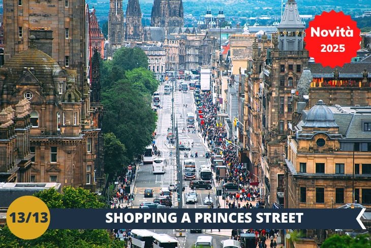 Tempo di shopping a Princes Street, una delle vie più famose di Edimburgo, che fa parte del piano urbanistico della New Town progettato da James Craig nel 1767. Il nome della strada deriva dai figli di re Giorgio III. Un tempo residenziale, Princes Street ospitava i primi abitanti già negli anni '70 del XVII secolo, ma oggi è un vivace centro commerciale. Qui avrete l'opportunità di fare shopping, scoprire negozi di ogni tipo e acquistare souvenir unici per ricordare la vostra visita a Edimburgo. (escursione mezza giornata)