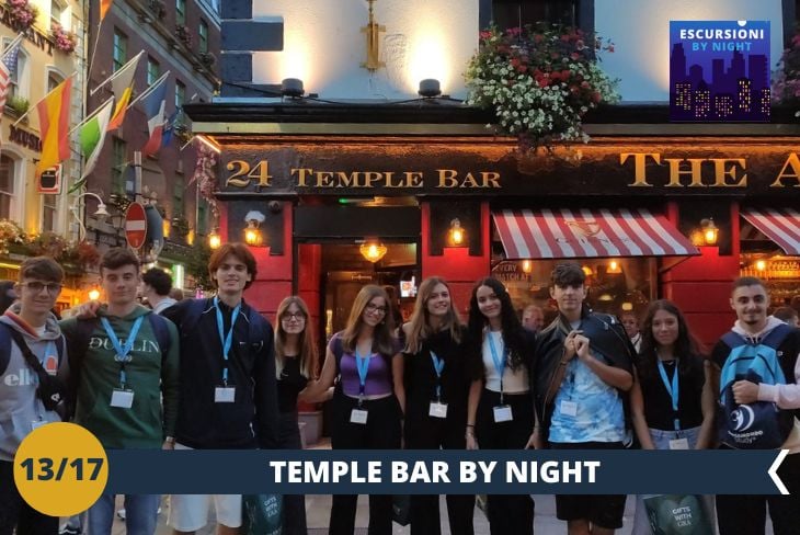 DUBLINO BY NIGHT: Una serata eccezionale nel famoso quartiere di Temple Bar, per godervi uno scenario unico di luci, musica e colori.