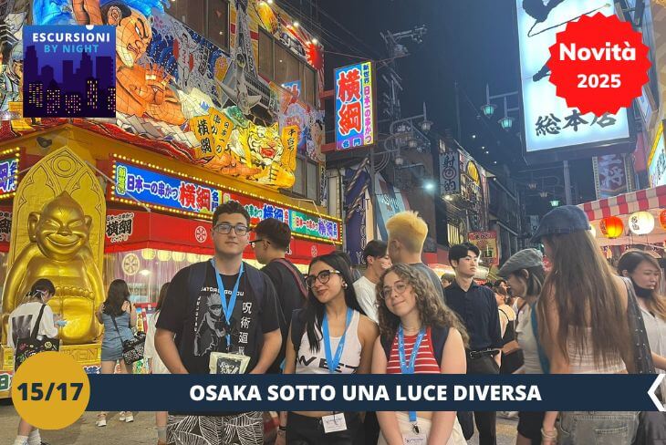 BY NIGHT: La notte a Osaka è un’esperienza che non si dimentica facilmente. Le sue strade vivaci, le luci colorate e l’atmosfera frizzante ci accompagneranno in un viaggio serale ricco di emozioni. Una serata che saprà stupirci, tra scenari urbani spettacolari e la calda accoglienza della città.