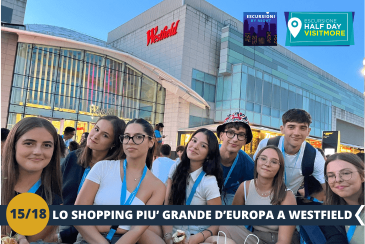 BY NIGHT: Una serata diversa nel cuore di Londra! Ceneremo al sacco al Westfield Shopping Centre, uno dei centri commerciali più grandi e moderni della città. Luci, vetrine scintillanti e un’atmosfera vibrante renderanno questa esperienza unica e perfetta per chi ama il mix tra shopping e relax.