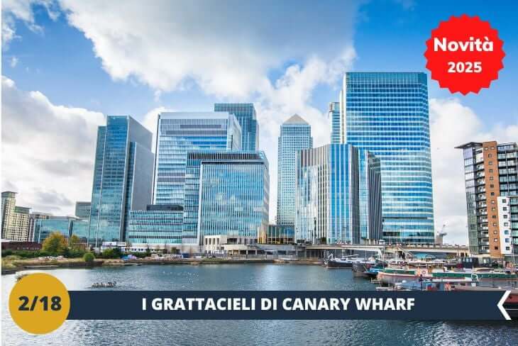 NOVITA’ 2025! Scopriremo il cuore moderno di Londra, passeggiando tra i grattacieli imponenti di Canary Wharf, un quartiere che rappresenta il dinamismo e l'energia della città. Qui, tra luci scintillanti e architettura futuristica, esploreremo una delle zone più vibranti e cosmopolite di Londra. Successivamente, visiteremo il London Museum Docklands, dove potremo immergerci nella storia di quest'area portuale e scoprire come si è trasformata nel corso dei secoli, da porto commerciale a centro economico e culturale. Un'esperienza che mescola modernità e tradizione, regalandoci un’affascinante panoramica su Londra. (escursione mezza giornata)