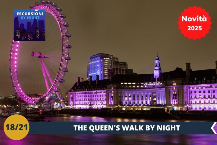 NOVITA’ 2025! BY NIGHT: the Queen’s Walk! Un'esperienza incantevole lungo le rive del Tamigi. Siete pronti a lasciarvi sorprendere dalla vista notturna di Westminster e del maestoso Big Ben? Questa passeggiata è una vera gioia per gli occhi, dove potrete ammirare l'iconico skyline di Westminster che si accende al calar della sera, con il grande Big Ben che si staglia nella sua maestosità illuminata. Un momento perfetto per vivere la magia di Londra sotto le luci della notte.