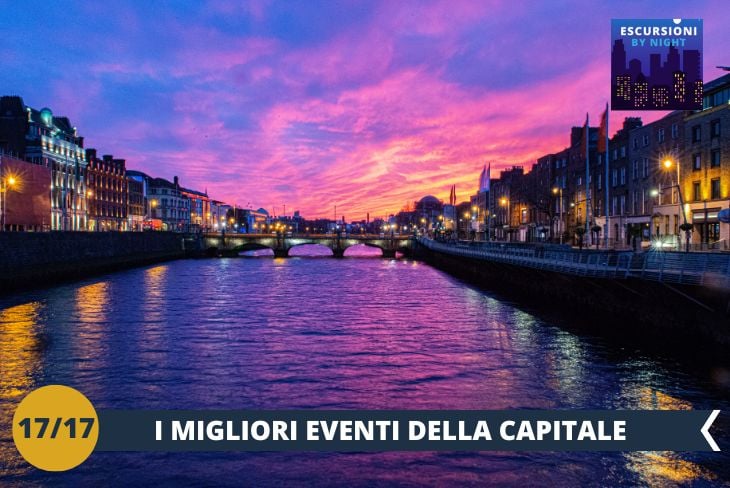 DUBLINO BY NIGHT: Goditi il crepuscolo dublinese alla scoperta dei luoghi sulle rive del grande fiume che attraversa la città. Un walking tour rilassante per conoscere e ammirare gli angoli più suggestivi della capitale.