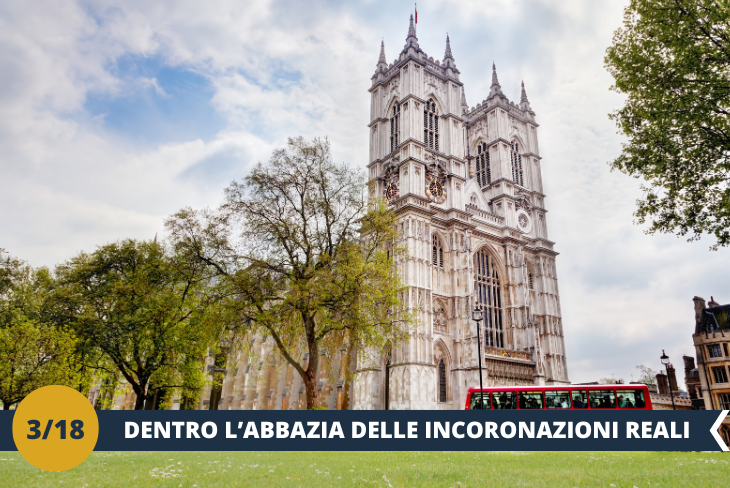 Un viaggio nel cuore della storia inglese con una visita alla magnifica Westminster Abbey (INGRESSO INCLUSO)! Questo capolavoro gotico, patrimonio UNESCO, è il luogo dove si sono svolte incoronazioni, matrimoni reali e celebrazioni solenni per oltre 1.000 anni. Ammireremo la straordinaria architettura e scopriremo angoli suggestivi come il Poets’ Corner, dove riposano giganti della letteratura come Chaucer e Dickens. Camminare tra le navate di questa abbazia significa immergersi in secoli di storia, arte e tradizione, in uno dei luoghi più iconici e affascinanti di Londra. (Escursione mezza giornata)