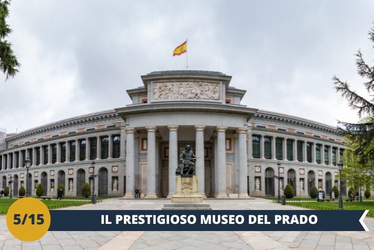 Nel cuore di Madrid, il Museo del Prado (INGRESSO INCLUSO) è uno dei più prestigiosi musei d'arte al mondo. Inaugurato nel 1819, vanta una collezione straordinaria che copre secoli di storia della pittura europea, dal XII al XIX secolo. Tra i capolavori del Rinascimento italiano troverete opere di maestri come Botticelli, Caravaggio, Raffaello e Tiziano. Tuttavia, è la pittura spagnola a fare la parte del leone, con opere iconiche di Goya e Velázquez. Non mancano anche i grandi maestri nordeuropei come Bosch, Rembrandt e Rubens. Con oltre 8.600 opere tra dipinti, sculture e disegni, una visita al Prado è un'occasione unica per immergersi nella bellezza e nella storia dell’arte. (escursione di mezza giornata)