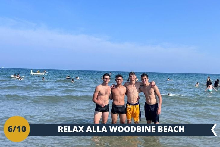 Pronti per un'escursione in spiaggia nel cuore di Toronto? Woodbine Beach è una vera oasi di sole, sabbia e divertimento, dove ogni momento si trasforma in un'esperienza indimenticabile. Con le sue distese di sabbia dorata che si affacciano sul Lago Ontario, è il posto perfetto per rilassarsi sotto il sole, fare una passeggiata lungo la riva o godersi un tuffo nelle acque fresche. Ma non è tutto: Woodbine Beach è anche il paradiso per gli amanti dello sport! Potremo divertirci con giochi di beach volley, beach soccer e beach tennis, approfittando della splendida cornice naturale. Un mix perfetto di relax e attività all'aria aperta che renderà la giornata ancora più speciale. (escursione di mezza giornata)