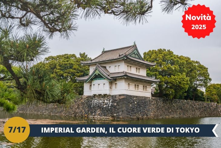 Gli Imperial Gardens sono il cuore verde di Tokyo, un’oasi di tranquillità nel mezzo della frenesia della città. Trascorreremo il pomeriggio passeggiando tra i giardini, dove la bellezza della natura si fonde con la storia imperiale. Inizieremo la visita esplorando il giardino esterno, dove potremo ammirare splendidi paesaggi, piante secolari e laghetti sereni. L'area è circondata da mura storiche che raccontano la storia dei samurai e della famiglia imperiale giapponese. Dopo aver respirato l'aria fresca dei giardini, avrete l'opportunità di passeggiare lungo i sentieri e immergervi nell’atmosfera pacifica che regna in questo angolo di Tokyo. Un luogo ideale per riflettere, scattare foto o semplicemente godersi un momento di pace. Gli Imperial Gardens sono un angolo di bellezza e serenità che vi lascerà senza parole. (escursione di mezza giornata).