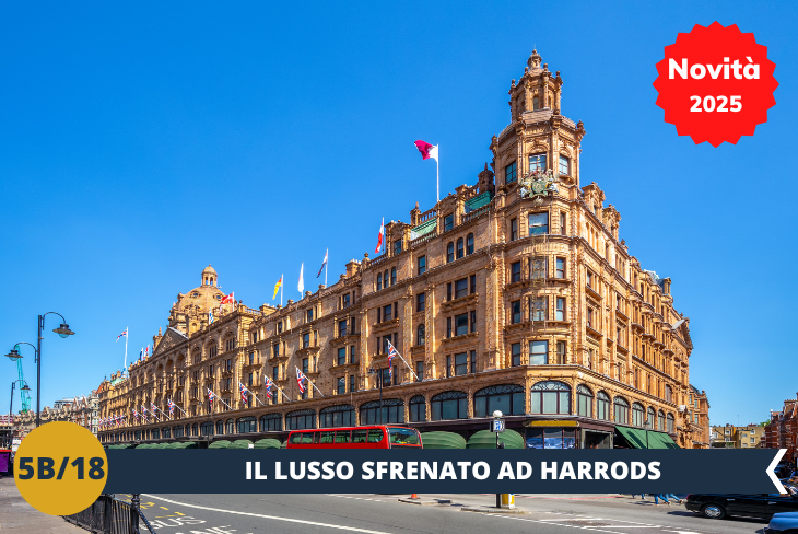 Dopo questa immersione nella scienza e nella natura, ci sposteremo verso Hyde Park, il cuore verde di Londra. Qui ci rilasseremo tra prati e alberi secolari, godendoci un pranzo rigenerante in un’atmosfera di pace e bellezza. Il pomeriggio ci porterà a Knightsbridge, uno dei quartieri più esclusivi di Londra. Passeggeremo tra le sue eleganti vie e ci fermeremo a Harrods, il grande magazzino più famoso al mondo, simbolo di lusso e raffinatezza. Qui potremo curiosare tra le sue spettacolari sale, scoprendo oggetti di ogni tipo, dalle creazioni di design ai souvenir più particolari. Sarà un’esperienza unica, tra shopping, eleganza e atmosfera londinese, perfetta per concludere una giornata indimenticabile.