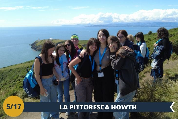 ESCURSIONE DI INTERA GIORNATA: A pochi chilometri da Dublino, HOWTH vi accoglierà con il suo fascino marittimo. Questo pittoresco villaggio di pescatori è la META IDEALE per scoprire la costa irlandese. Passeggiando lungo il porto potrete avvistare le foche giocose tra le barche ormeggiate.  Proseguiremo poi verso The Summit, da dove ammirerete una vista mozzafiato sulla baia e l'ICONICO FARO DI BAILY, costruito nel 1814, che si erge maestoso sulla scogliera - uno dei più antichi fari ancora funzionanti d'Irlanda e simbolo indiscusso della penisola di Howth.