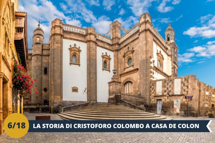 Visiteremo l’affascinante Old Town di Las Palmas, conosciuta come Vegueta, un luogo dove la storia prende vita tra stradine acciottolate, piazze pittoresche e architetture coloniali. Questo quartiere storico è un autentico museo a cielo aperto, con gioielli architettonici come la maestosa Cattedrale di Santa Ana e il suggestivo Palazzo dell'Alcázar. Passeggeremo tra caffè accoglienti, negozi di artigianato locale e angoli che raccontano secoli di storia, immergendoci nell’atmosfera autentica della capitale. La visita prosegue con la scoperta della Casa de Colón (INGRESSO INCLUSO), uno degli edifici più iconici di Las Palmas. Questo splendido edificio del XV secolo, un tempo residenza del governatore, è ora un museo dedicato a Cristoforo Colombo e ai suoi viaggi. All’interno, potremo esplorare esposizioni che raccontano la storia delle Canarie come tappa fondamentale delle esplorazioni verso il Nuovo Mondo, ammirare mappe antiche, opere d’arte e persino ricostruzioni delle navi utilizzate da Colombo. Una tappa imperdibile per chi vuole immergersi nella storia e nel fascino dell’epoca delle grandi scoperte. (escursione mezza giornata)