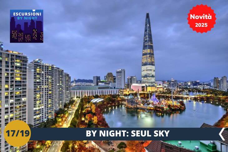 NOVITA’ 2025! BY NIGHT: In questa escursione serale, saliremo al Seoul Sky, il grattacielo più alto della città, che offre una vista panoramica mozzafiato su tutta Seoul. Situato al 123° piano del Lotte World Tower, il Seoul Sky ci regalerà un'esperienza unica sotto il cielo notturno. Dall'alto, potremo ammirare le luci scintillanti della città, il fiume Han che si snoda attraverso la metropoli e l'incredibile skyline di Seoul. È il posto perfetto per scattare foto spettacolari e vivere un'emozione unica mentre la città brilla sotto i nostri occhi!