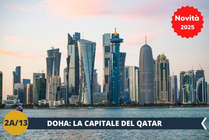 ESCURSIONE SPECIALE Grazie ad uno scalo previsto nel volo di andata presso la città di Doha, gli studenti avranno l’opportunità di visitare questa fantastica capitale.  Questo renderà il vostro viaggio ancora più speciale! Infatti una volta atterrati a Doha sarete accompagnati in un hotel al centro della capitale in modo da rinfrescarvi e fare colazione. Parteciperete subito dopo ad un fantastico tour della città!